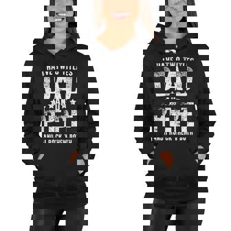 I Have Two Titles Dad And Pepe Women Hoodie - Monsterry
