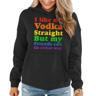 I Like My Vodka Straight But My Friends Can Go Either Way Women Hoodie Graphic Print Hooded Sweatshirt - Thegiftio UK
