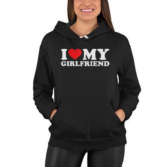 I Love My Girlfriend Tshirt Funny Valentine Red Heart Love Tshirt Women Hoodie - Monsterry DE