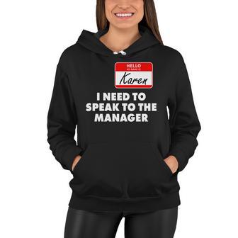 I Need To Speak To The Manager Karen Costume Tshirt Women Hoodie - Monsterry