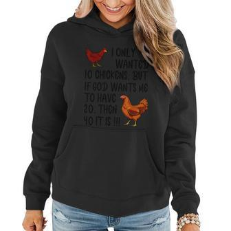 I Only Wanted 10 Chickens But If God Wants Me To Have 20 Graphic Design Printed Casual Daily Basic Women Hoodie - Thegiftio UK