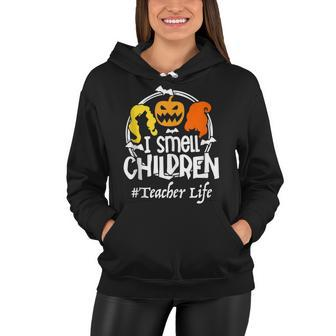 I Smell Children Halloween Teacher Life Costume Funny Women Hoodie - Seseable