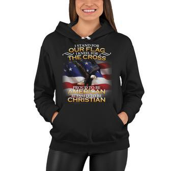I Stand For Our Flag Kneel For The Cross Proud American Christian Women Hoodie - Thegiftio UK
