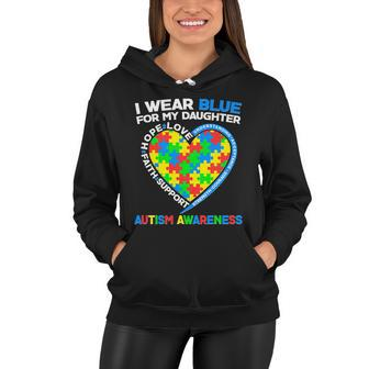 I Wear Blue For My Daughter Autism Awareness Heart Puzzle Women Hoodie - Monsterry