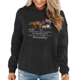 If Parents Arent Accepting Im Your Mom Free Mom Hugs Lgbt Cool Gift Women Hoodie - Thegiftio UK