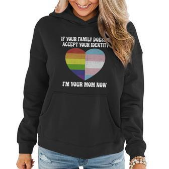 If Your Parents Arent Accepting Im Your Mom Now Lgbt Trans Gift Women Hoodie - Thegiftio UK