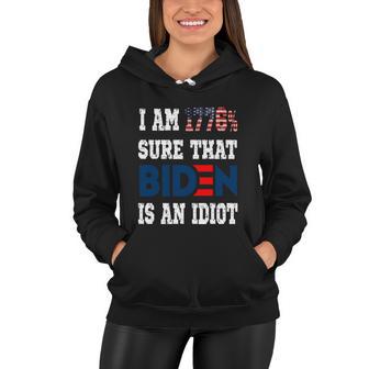 Im 1776 Sure Biden Is An Idiot Apparel Women Hoodie - Monsterry DE