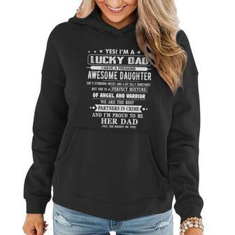 Im A Lucky Dad I Have A Awesome Daughter Shes Stubborn Meaningful Gift Women Hoodie - Thegiftio UK