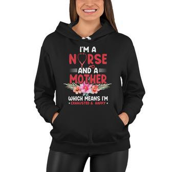 Im A Nurse And Mother Nurse Gift For Mom Mothers Day Women Hoodie - Monsterry DE
