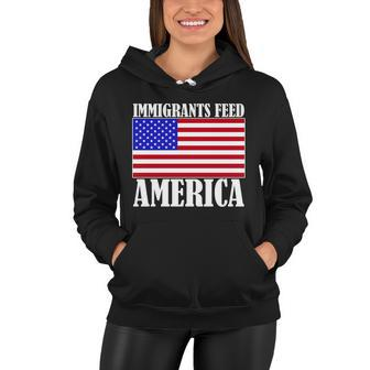 Immigrants Feed America Us Flag Women Hoodie - Monsterry