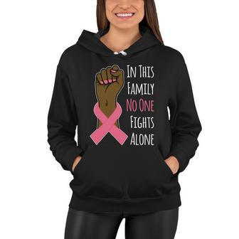 In This Family No One Fights Alone Breast Cancer Gift Women Hoodie - Monsterry CA