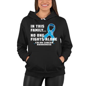 In This Family No One Fights Alone Colon Cancer Women Hoodie - Monsterry DE