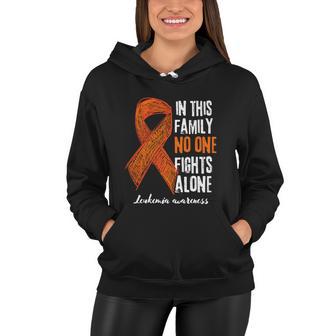 In This Family No One Fights Leukemia Alone Awareness Month Gift Women Hoodie - Monsterry AU