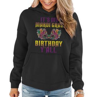 It S My Mardi Gras Birthday Y All Women Hoodie - Thegiftio UK