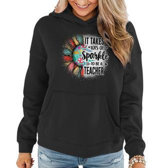 It Take Lots Of Sparkle To Be A Teacher With Sunflower Women Hoodie Graphic Print Hooded Sweatshirt - Thegiftio UK