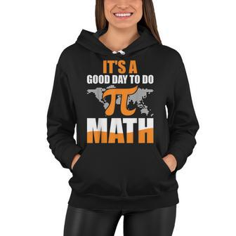 Its A Good Day To Do Math Women Hoodie - Seseable