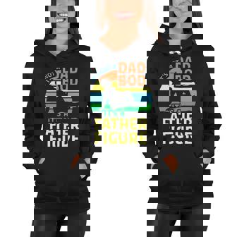 Its Not A Dad Bod Its A Father Figure Funny Women Hoodie - Thegiftio