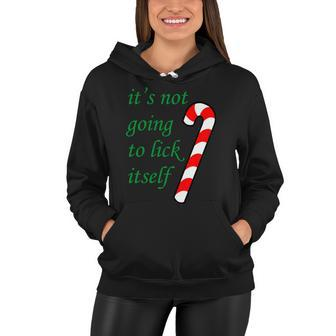 Its Not Going To Lick Itself Funny Naughty Christmas Tshirt Women Hoodie - Monsterry CA