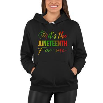 Its The Juneteenth For Me Free Ish Since 1865 Independence Women Hoodie - Monsterry UK