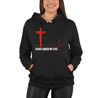 Jesus Saved My Life Tshirt Women Hoodie - Monsterry UK