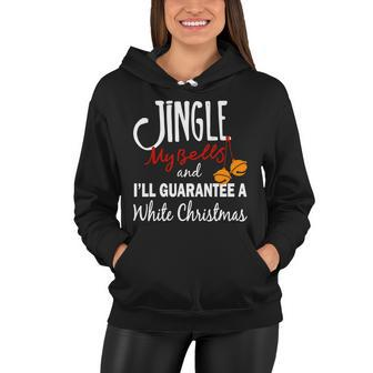Jingle My Bells For White Christmas Women Hoodie - Monsterry CA