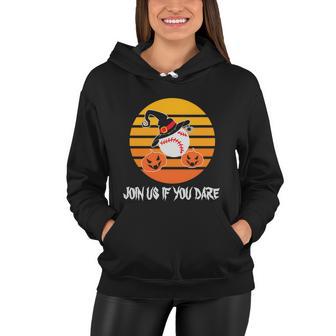 Join Us If You Dare Halloween Quote V2 Women Hoodie - Monsterry DE