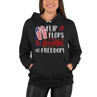 July 4Th Flip Flops Fireworks & Freedom 4Th Of July Party V2 Women Hoodie - Seseable