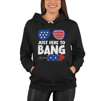 Just Here To Bang Firework 4Th Of July V2 Women Hoodie - Monsterry