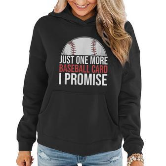 Just One More Baseball Card I Promise For Baseball Fan Graphic Design Printed Casual Daily Basic Women Hoodie - Thegiftio UK