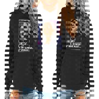 Kamala Harris Im Speaking Vice President Debate Quote Graphic Design Printed Casual Daily Basic Women Hoodie - Thegiftio