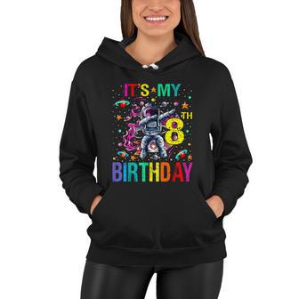 Kids Its My 8Th Birthday Astronaut Space Women Hoodie - Monsterry CA