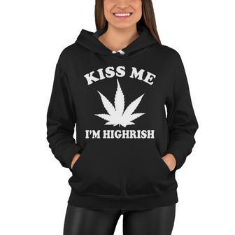 Kiss Me Im Highrish Irish St Patricks Day Weed Women Hoodie - Monsterry AU