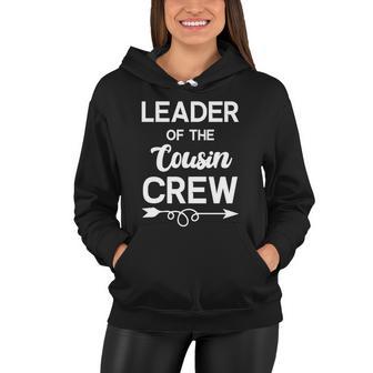 Leader Of The Cousin Crew Tee Leader Of The Cousin Crew Gift Women Hoodie - Monsterry