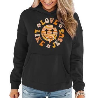 Love Like Jesus Christian God Lover Funny Words On Back V2 Women Hoodie - Thegiftio UK