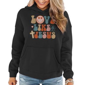 Love Like Jesus Religious God Christian Words On Back Women Hoodie - Thegiftio UK