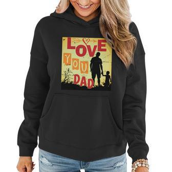 Love You Dad Quotes Fathers Day Fathers Day Gifts Father Son Matching Women Hoodie - Thegiftio UK