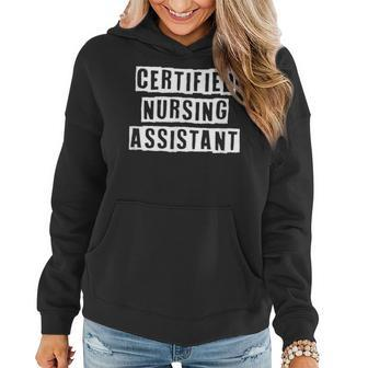 Lovely Funny Cool Sarcastic Certified Nursing Assistant Women Hoodie - Thegiftio UK