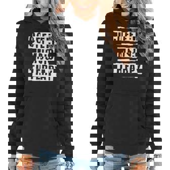 Lovely Funny Cool Sarcastic Coffee & Music Therapy Women Hoodie - Thegiftio UK