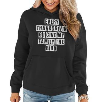Lovely Funny Cool Sarcastic Every Thanksgiving I Give My Women Hoodie - Thegiftio UK
