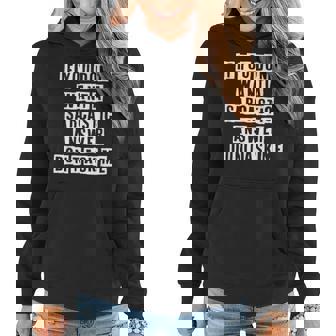 Lovely Funny Cool Sarcastic If You Dont Want A Sarcastic Women Hoodie - Thegiftio UK