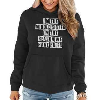 Lovely Funny Cool Sarcastic Im The Middle Sister Im The Women Hoodie - Thegiftio UK
