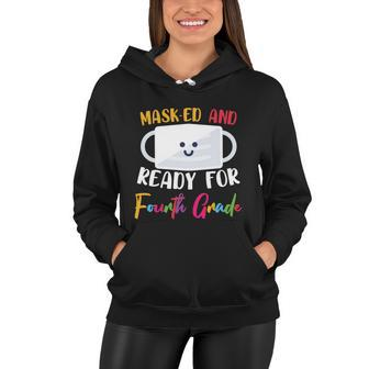 Masked And Ready For 4Th Grade First Day Of School Back To School Women Hoodie - Monsterry CA