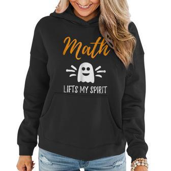 Math Lifts My Spirit School Teacher Halloween Gift Women Hoodie Graphic Print Hooded Sweatshirt - Thegiftio UK