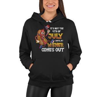Mens Its Not A Party Until My Wiener Comes Out 4Th Of July Wiener Women Hoodie - Seseable