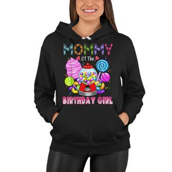 Mommy Of The Birthday Girl Candyland Candy Birthday Party Women Hoodie - Seseable