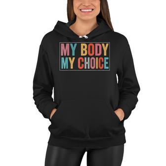 My Body Choice Uterus Business Women V3 Women Hoodie - Seseable