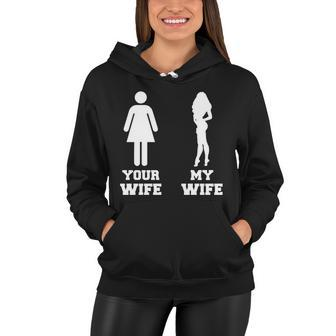 My Wife Your Wife Tshirt Women Hoodie - Monsterry