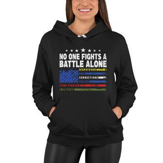 No One Fights A Battle Alone 911 Operator Funny Dispatcher Meaningful Gift Women Hoodie - Monsterry AU
