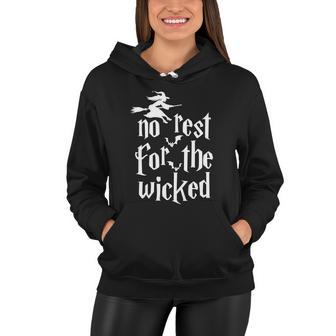 No Rest For The Wicked Halloween Quote Women Hoodie - Monsterry