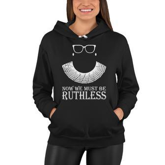 Now We Must Be Ruthless Women Hoodie - Monsterry AU